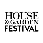 HOUSE & GARDEN FESTIVAL