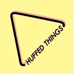Huffed Things