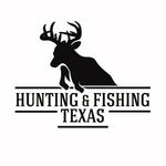 Hunting & Fishing Texas