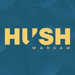 HUSH Warsaw