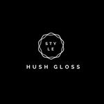 Hush Gloss Style