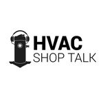 HVAC Shop Talk Podcast