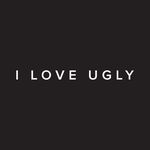 I Love Ugly