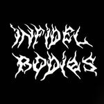 INFIDEL BODIES