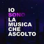 Io Sono La Musica Che Ascolto