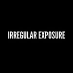 Irregular Exposure ™