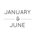 JANUARY & JUNE