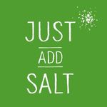 Just Add Salt