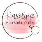 Karolyne Acessórios de Luxo💍👜