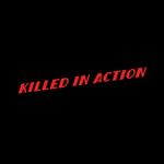 KILLED IN ACTION Ⓡ