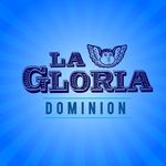 La Gloria - Dominion