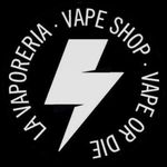 ⚡️La Vaporeria Vape Shop⚡️