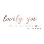 Lovely You with Lecia Doss LLC