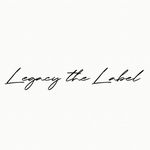 | Legacy The Label |