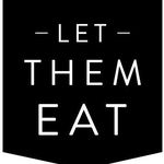 Let Them Eat