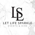 Let Life Sparkle Events & Hire