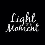 Light The Moment