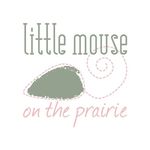 Little Mouse on the Prairie