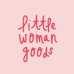 Little Woman Goods