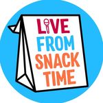 Live from Snack Time! Live from Snack Time!