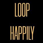 Loop Happily