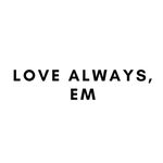 LOVE ALWAYS, EM