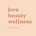 Love Beauty Wellness Festival