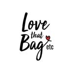 Love that Bag etc