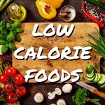 Low Calorie Healthy Foods