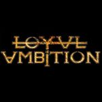 Loyal Ambition™