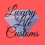 Luxury Life Customs