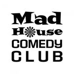 The Mad House Comedy Club