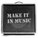 Make It In Music