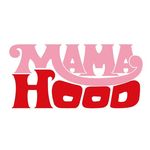 MAMAHOOD