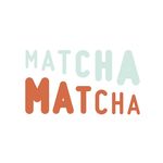 Matcha Matcha