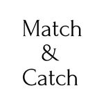 Match & Catch