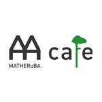 MATHERuBA Cafe/マザルバカフェ