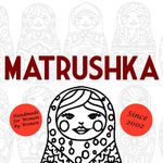 Matrushka by Laura Howe