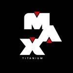 Max Titanium