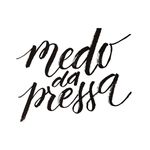 Medo da Pressa