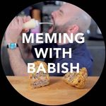 Meming With Babish