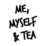 Me, Myself & Tea