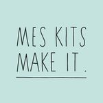 Mes Kits Make It