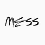 🎬 Mess 🎬