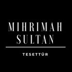 Mihrimah Sultan Tesettür