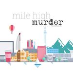 Mile High Murder Podcast