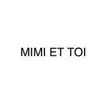 MIMI ET TOI