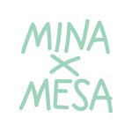 Mina x Mesa