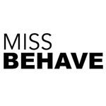 MISS BEHAVE GIRLS