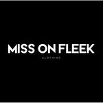 Miss On Fleek